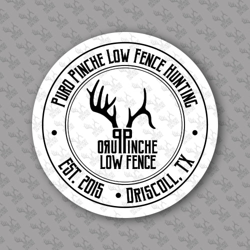 Puro Pinche Low Fence Hunting 5 inch Circle Sticker Decal