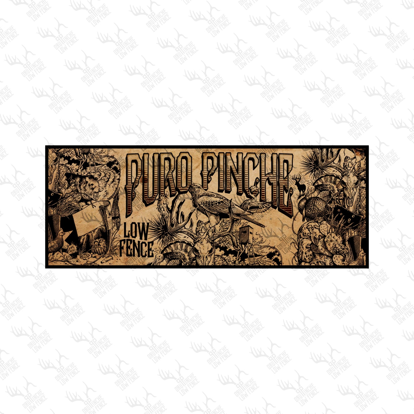 Puro Pinche Low Fence Hunting Western Theme Sticker Decal